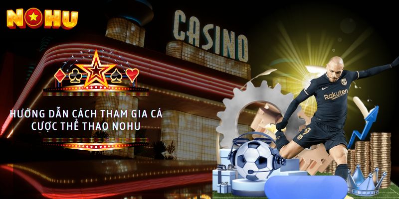 cá cược thể thao nohu