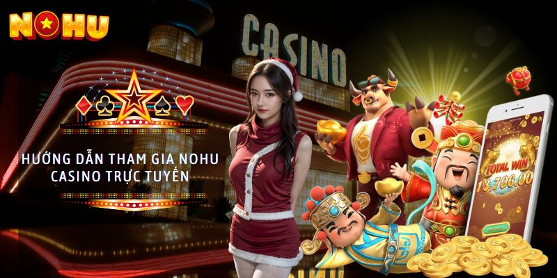 nohu casino trực tuyến