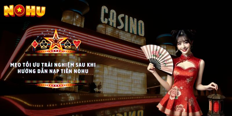hướng dẫn nạp tiền NoHu