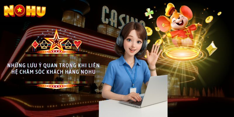 liên hệ chăm sóc khách hàng NoHu