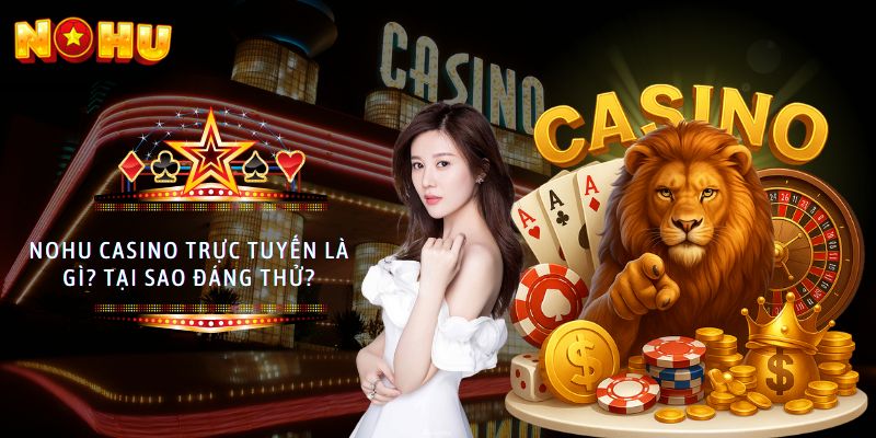 nohu casino trực tuyến
