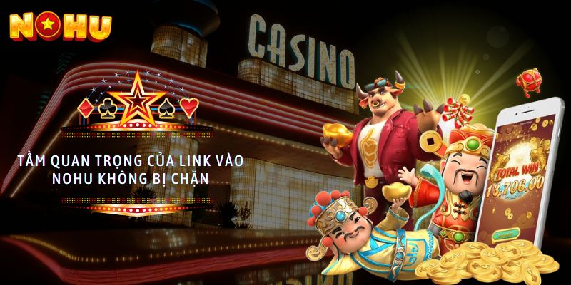 link vào NoHu không bị chặn